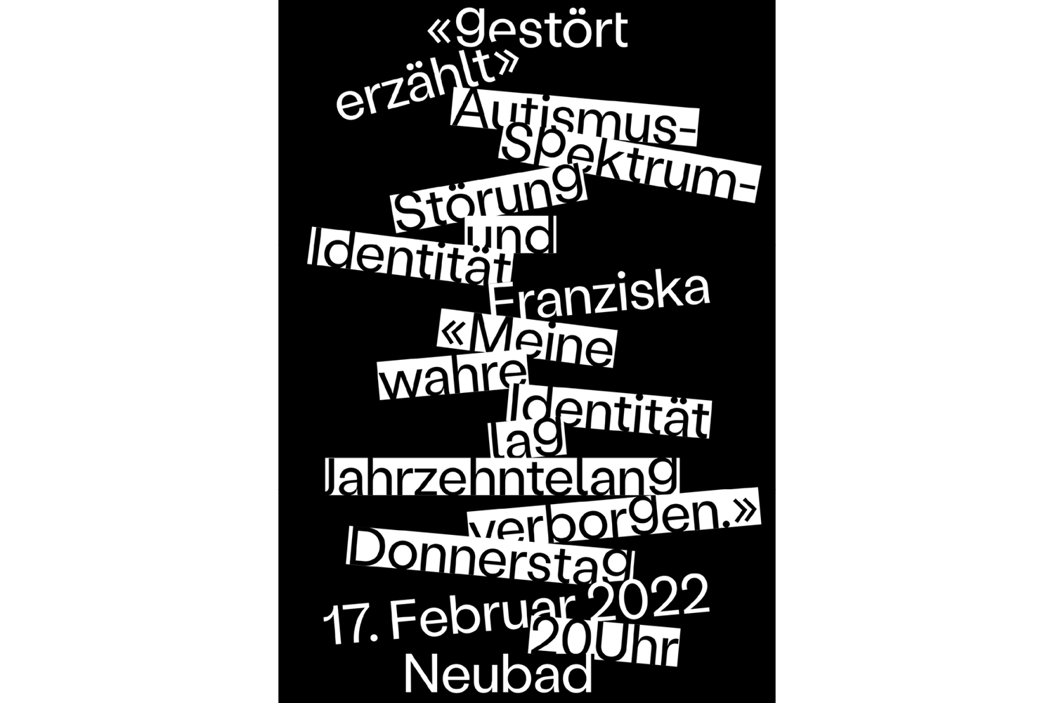 Schwarz-Weisses Typo-Plakat mit dem Titel gestört erzählt – Identität und einem Zitat.